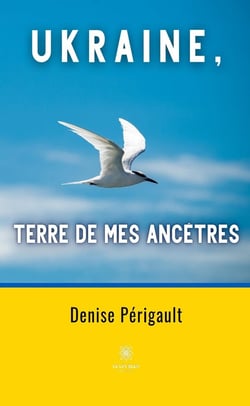 Ukraine, terre de mes ancêtres