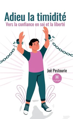 Adieu la timidité