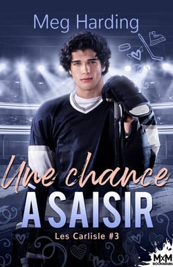 Les Carlisle Tome 3 : une chance à saisir