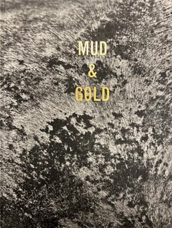 Mud & Gold