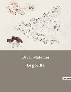 Le gorille : Un drame parisien de mystère et de passion