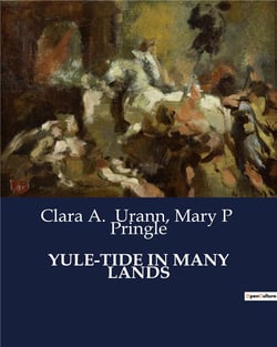Yule-tide in many lands
