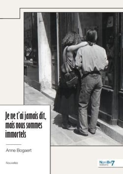 Je ne t'ai jamais dit, mais nous sommes immortels