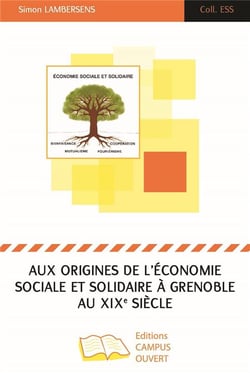 Aux origines de l'économie sociale et solidaire à grenoble au xixe siècle