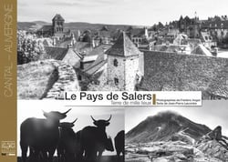 Le pays de Salers, terre de mille lieux
