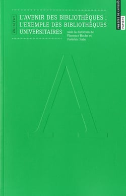 L' Avenir des bibliothèques : L'exemple des bibliothèques universitaires