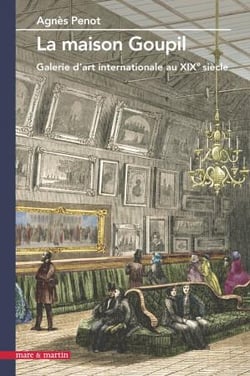 La maison Goupil galerie d'art internationale au XIXe siècle