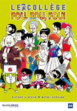 Le college fou, fou, fou t.6