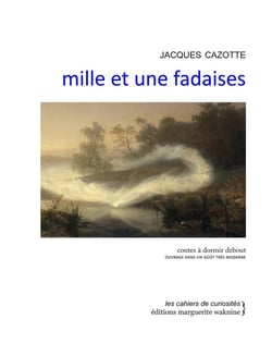 Mille et une fadaises - contes à dormir debout