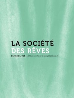 Sensibilités n.4 : la société des rêves