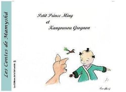Les contes de Mamyshâ Tome 7 : Petit Prince Ming et Kangourou grognon