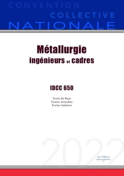 Convention Collective Nationale Métallurgie ingénieurs et cadres IDCC 650