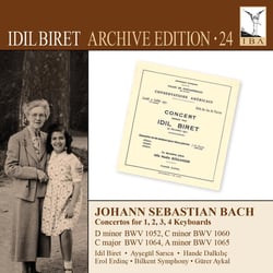 J.S. Bach: Concertos for 1, 2, 3, 4 Keyboards - Idil Biret Archive Edition, Vol. 24