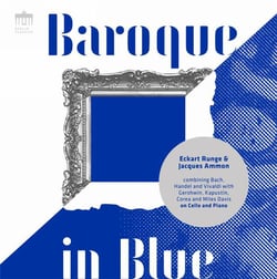 Baroque in Blue - Arrangements pour violoncelle et piano