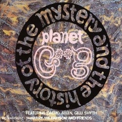 The Mystery and The History of the planet gong