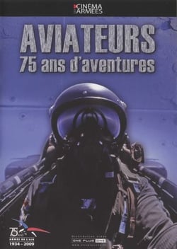 Aviateurs : 75 ans d'aventures
