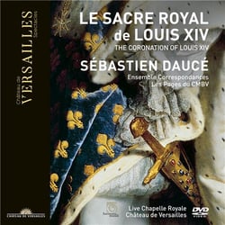 Le Sacre Royal de Louis XIV (the coronation of Louis XIV)