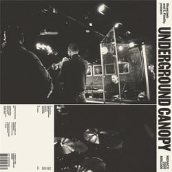Bluestaeb & S. Fidelity present : Underground Canopy