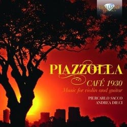 Astor Piazzolla : Café 1930, oeuvres pour violon et guitare