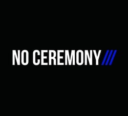 No ceremony