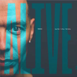 Alive (Version Deluxe) / Phronesis