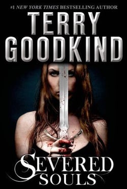 SEVERED SOULS - A RICHARD AND KAHLAN NOVEL