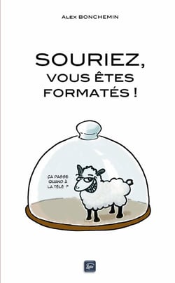 Souriez, vous êtes formatés !