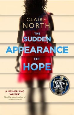 The Sudden Appearance of Hope : WINNER OF THE WORLD FANTASY AWARD