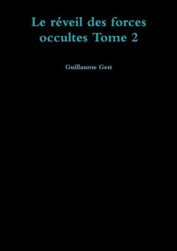 Le réveil des forces occultes Tome 2