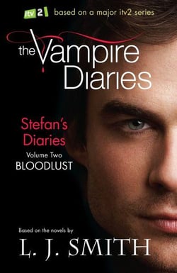 BLOODLUST - VAMPIRE DIARIES: STEFAN''S DIARIES V.2