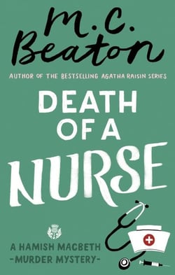 DEATH OF A NURSE - HAMISH MACBETH