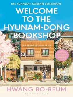 Welcome to the Hyunam-dong Bookshop : The heart-warming Korean sensation