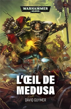 Warhammer 40.000 - l'oeil de medusa