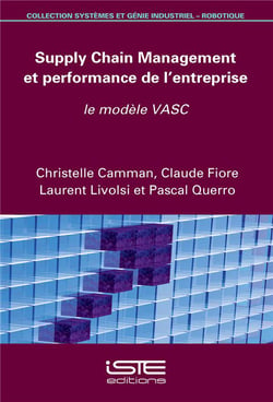 Supply Chain Management et performance de l'entreprise - le modèle VASC