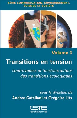 Transitions en tension : Controverses et tensions autour des transitions écologiques