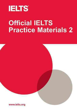 OFFICIAL IELTS PRACTICE MATERIALS 2 - BOOK AND CD-ROM