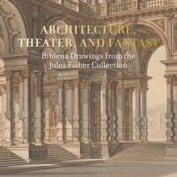 Architecture, theater, and fantasy - bibiena drawings from the Jules Fisher collection