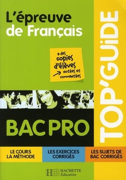 Top'guide - l'épreuve de français - bac pro