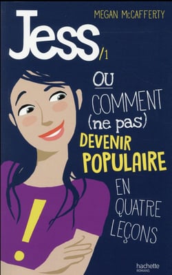 Jess t.1 - ou comment (ne pas) devenir populaire en 4 leçons