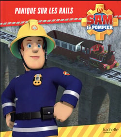 Sam le pompier -  Panique sur les rails