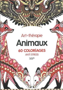 Art-thérapie - animaux - 60 coloriages anti-stress