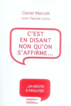 C'est en disant non qu'on s'affirme