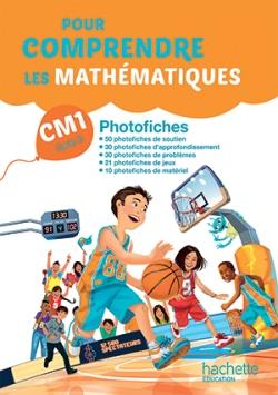 Pour comprendre les mathématiques : CM1 - photofiches