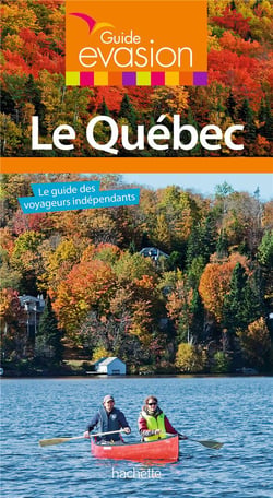 Guide évasion : Québec
