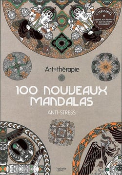 Art-thérapie : 100 nouveaux mandalas