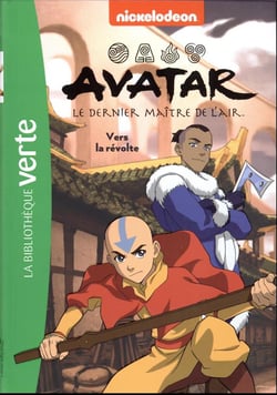Avatar, le dernier maître de l'air Tome 3 : vers la révolte