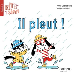 Kit et Siam : CP - il pleut