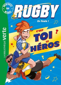 Rugby, en finale ! - C'est toi le héros XXL