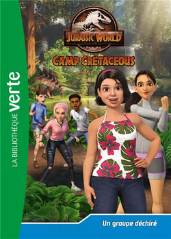 Jurassic World - la colo du crétacé Tome 24 : Un groupe déchiré