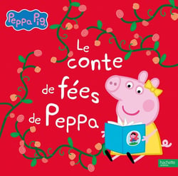 Peppa Pig : Le conte de fées de Peppa